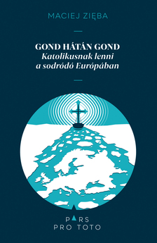 MACIEJ ZIEBA - GOND HÁTÁN GOND [szépséghibás]