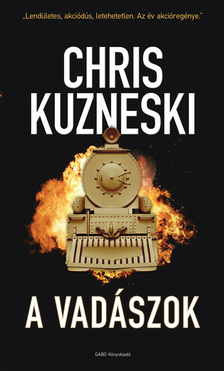 Chris Kuzneski - A vadászok [eKönyv: epub, mobi]