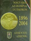 Dr. Hencsei Pál - Magyarok az olimpiai játékokon/Athéntól Athénig [antikvár]
