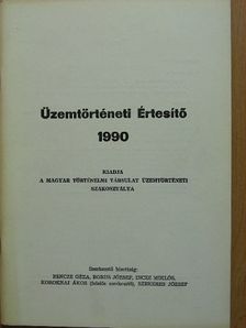 Berényi Zsuzsanna Ágnes - Üzemtörténeti Értesítő 1990 [antikvár]