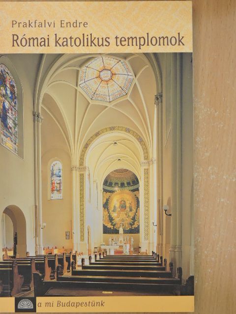 Prakfalvi Endre - Római katolikus templomok [antikvár]