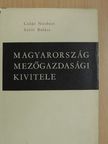 Csáki Norbert - Magyarország mezőgazdasági kivitele [antikvár]