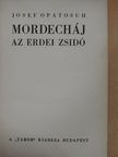 Josef Opatosuh - Mordecháj [antikvár]