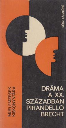 MÉSZ LÁSZLÓNÉ - Dráma a XX. században [antikvár]