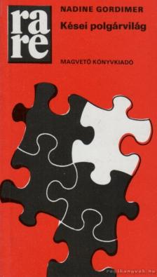 Nadine Gordimer - Kései polgárvilág [antikvár]