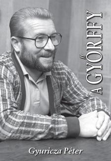 Gyuricza Péter - A Győrffy [szépséghibás]