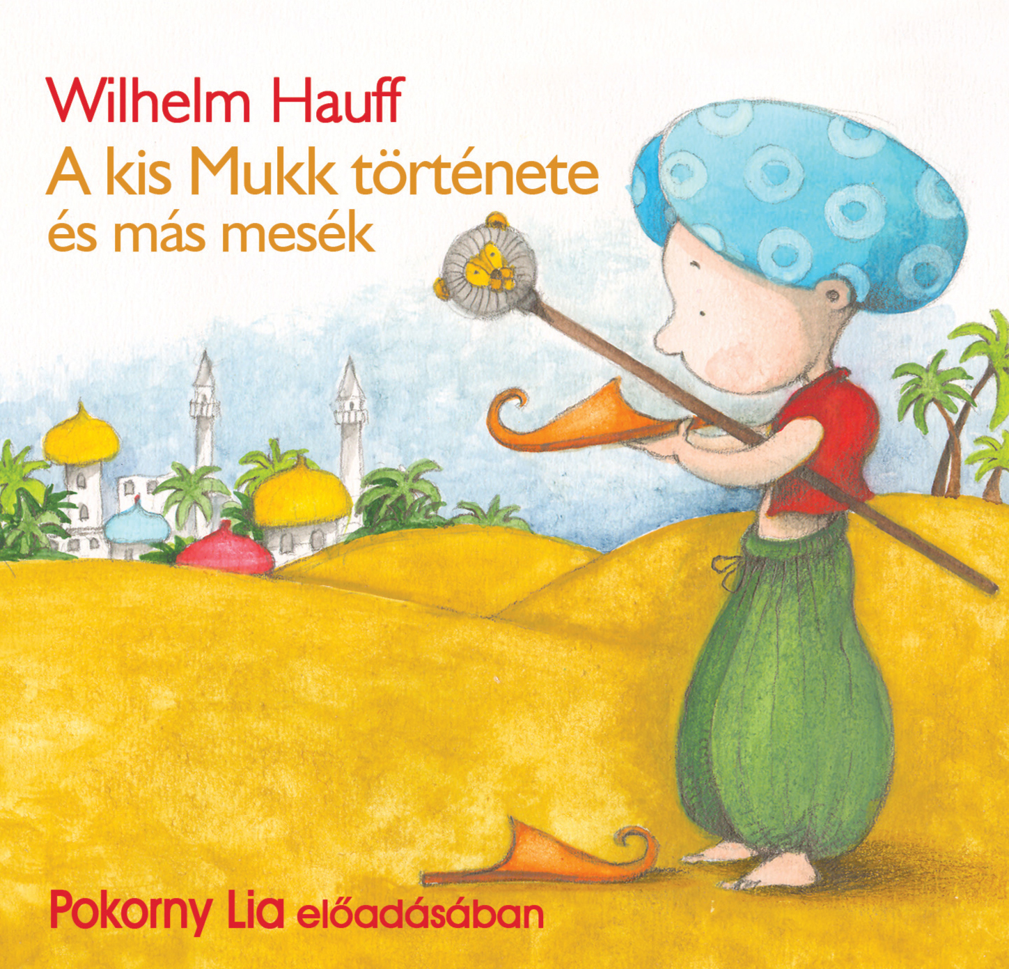 Wilhelm Hauff - A kis Mukk története [eHangoskönyv]