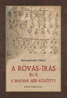Hornyánszky Viktor - Rovás-írás él-e a magyar nép között?