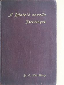 Dr. Edvi Illés Károly - A Büntetőnovella Zsebkönyve [antikvár]