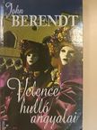 John Berendt - Velence hulló angyalai [antikvár]