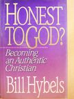 Bill Hybels - Honest to God? [antikvár]