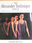Richard Brennan - The Alexander Technique Manual [antikvár]
