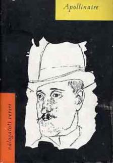 APOLLINAIRE, GUILLAUME - Válogatott versek [antikvár]