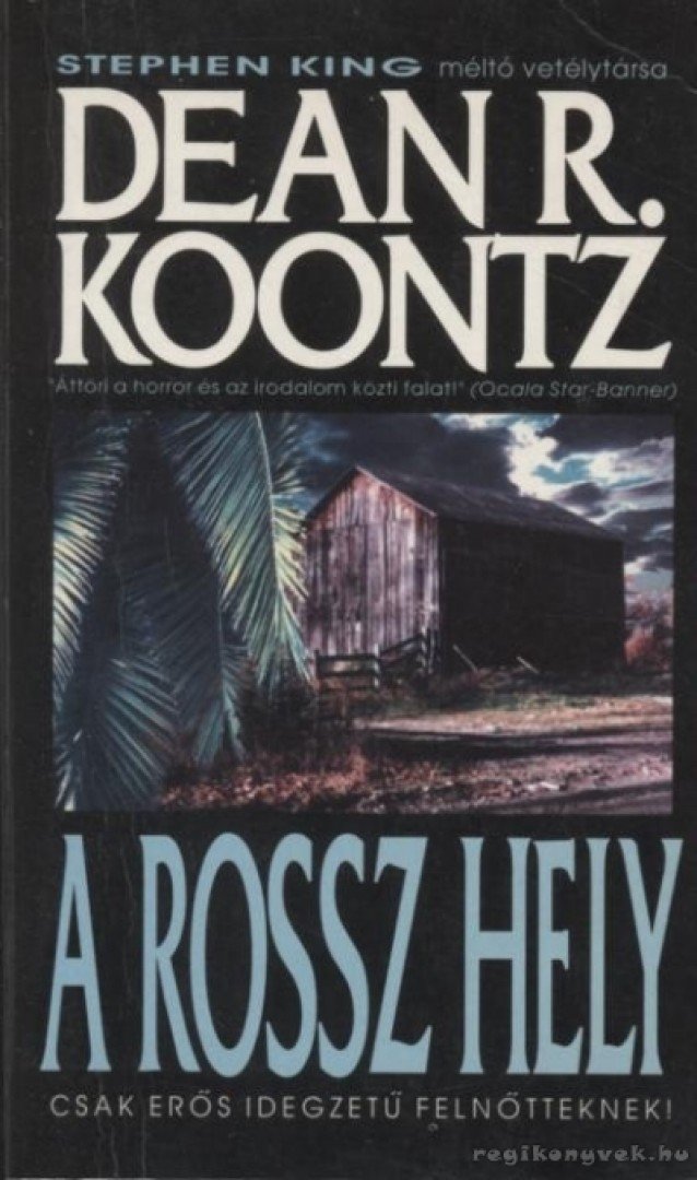 Dean R. Koontz - A rossz hely [antikvár]