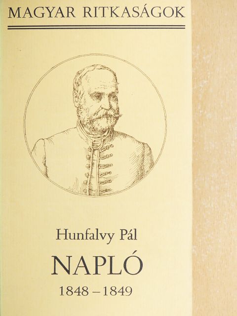 Hunfalvy Pál - Napló 1848-1849 [antikvár]