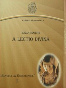Enzo Bianchi - A lectio divina [antikvár]
