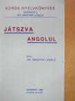 Dr. Magyar László - Játszva angolul [antikvár]