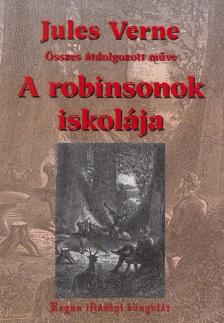 Jules Verne - A robinsonok iskolája [antikvár]