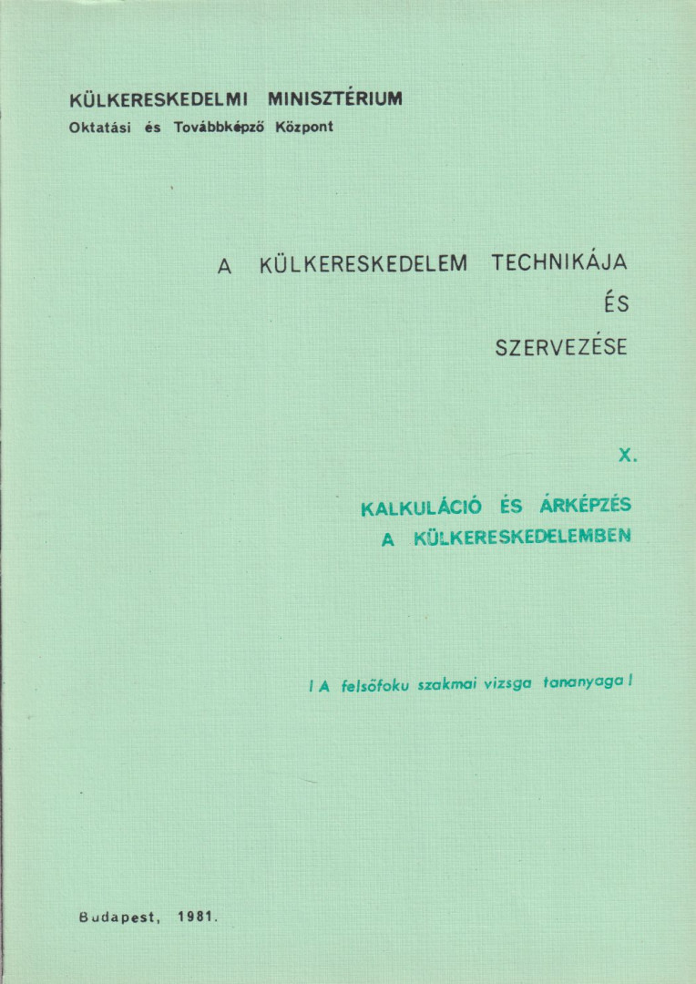 Dériné dr. Törzsök Éva - A külkereskedelem technikája és szervezése X. [antikvár]