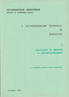 Dériné dr. Törzsök Éva - A külkereskedelem technikája és szervezése X. [antikvár]