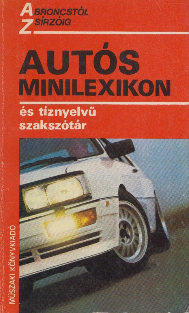 Hack Emil - Autós minilexikon és tíznyelvű szakszótár [antikvár]