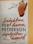Per Petterson - Szájában hamu, cipőjében homok [antikvár]