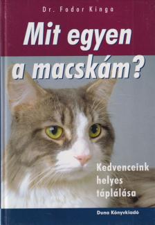 Dr. Fodor Kinga - Mit egyen a macskám? [antikvár]
