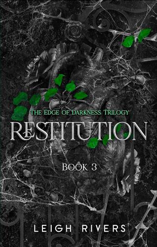 Leigh Rivers - Restitution (Edge of Darkness Trilogy, Book 3)