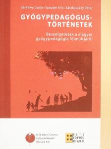 Bánfalvy Csaba - Gyógypedagógus-történetek [antikvár]