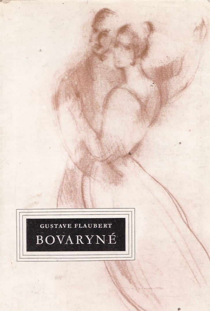 Gustave Flaubert - Bovaryné [antikvár]