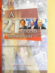 Daniel Florion - A 21. század botrányai [antikvár]