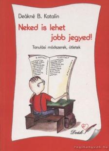 Neked is lehet jobb jegyed! [antikvár]