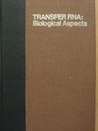 G. P. Mazzara - Transfer RNA: Biological Aspects [antikvár]