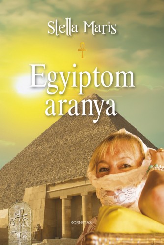 Stella Maris - Egyiptom aranya [eKönyv: epub, mobi]