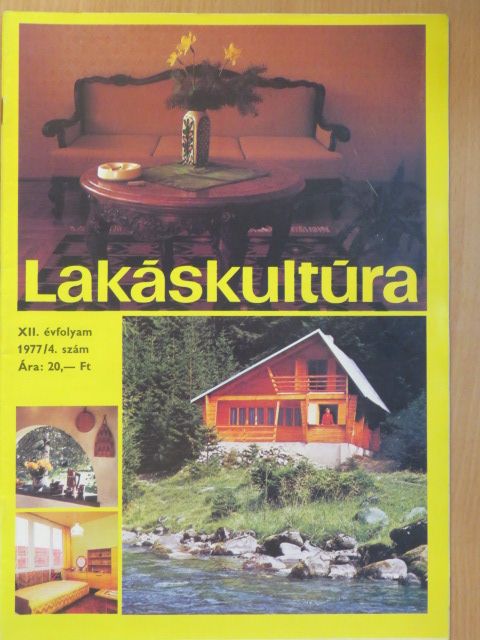 Komiszár Lajos - Lakáskultúra 1977/4. [antikvár]