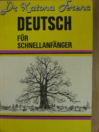 Dr. Katona Ferenc - Deutsch für Schnellanfänger [antikvár]