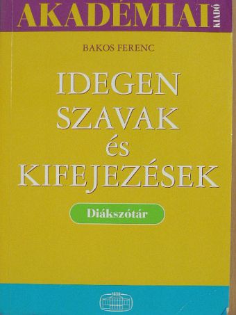 Idegen szavak és kifejezések [antikvár]