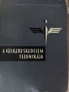 D'Albini Endre - A külkereskedelem technikája [antikvár]