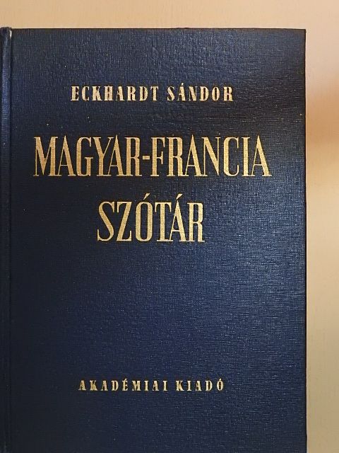 Eckhardt Sándor - Magyar-francia szótár [antikvár]