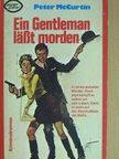 Peter McCurtin - Ein Gentleman läßt morden [antikvár]