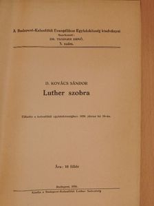 D. Kovács Sándor - Luther szobra [antikvár]