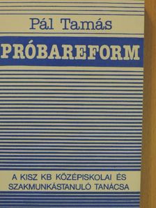 Pál Tamás - Próbareform [antikvár]
