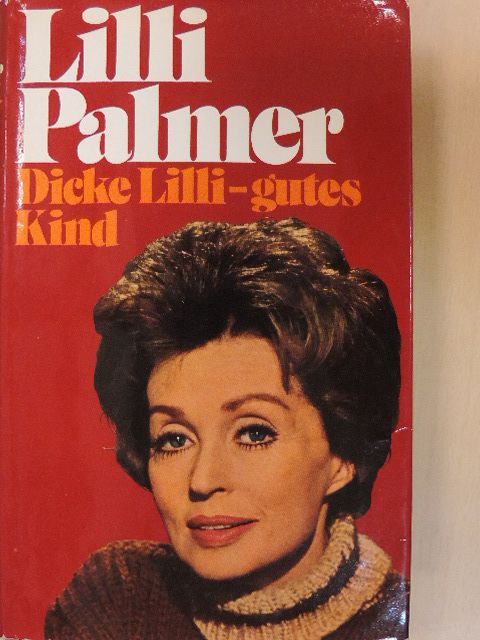 Lilli Palmer - Dicke Lilli - gutes Kind [antikvár]