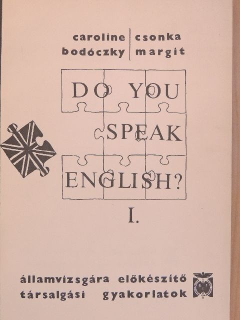 Bodóczky Caroline - Do You Speak English? I. [antikvár]