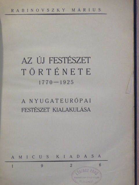 Rabinovszky Márius - Az új festészet története [antikvár]