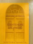 Pethő Zsoltné Németh Erika - Szentendre utcanevei (dedikált példány) [antikvár]