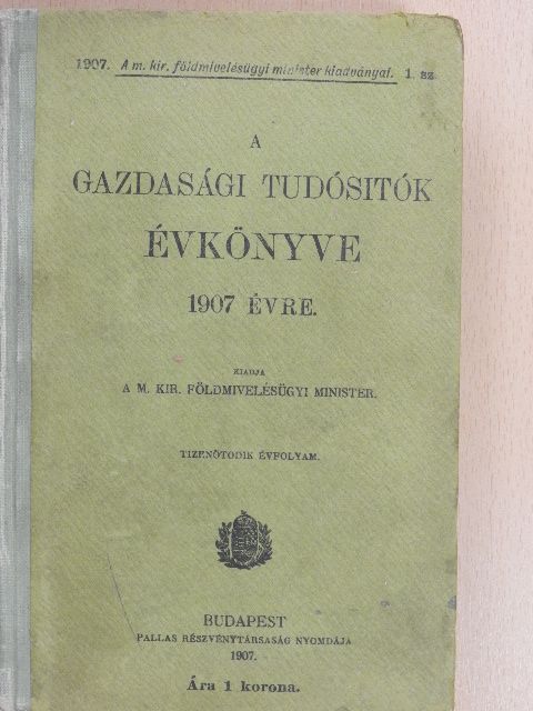 A gazdasági tudósitók évkönyve 1907 évre [antikvár]