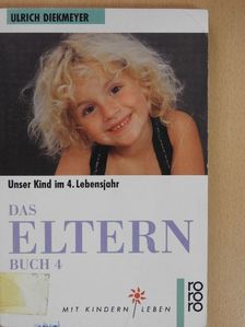 Ulrich Diekmeyer - Das Elternbuch 4. [antikvár]