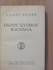 Erdős Renée - Pándy György ifjusága (aláírt példány) [antikvár]