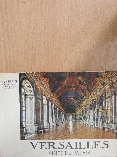 Gerald Van Der Kemp - Versailles [antikvár]